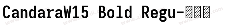 CandaraW15 Bold Regu字体转换